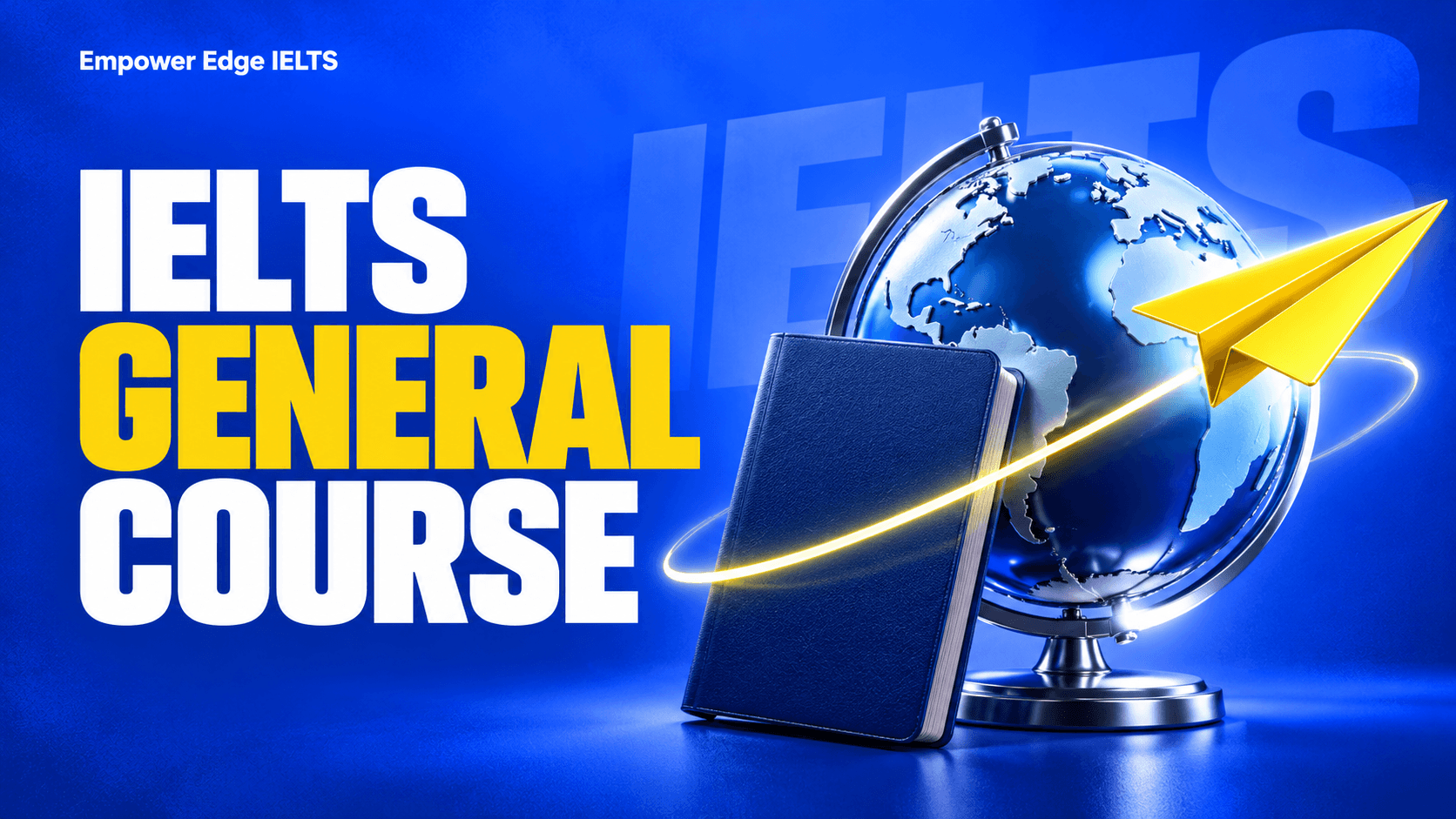 IELTS GENERAL COURSE
